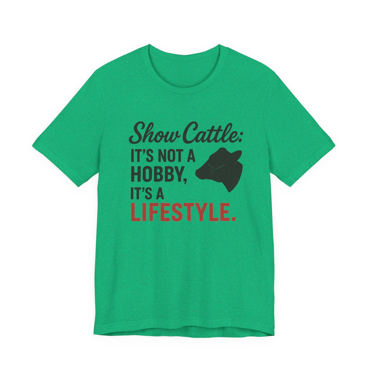 Show Cattle Lifestyle Tee, Unisex Cattle Shirt, Farm Life Apparel, Country Style T-Shirt, Gifts for Cattle Lovers, Animal Hobbyist Tee