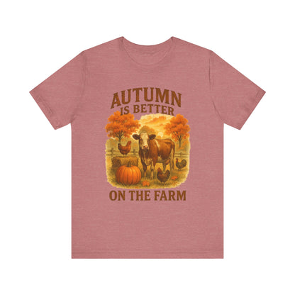 Autumn is Better on the Farm Tee