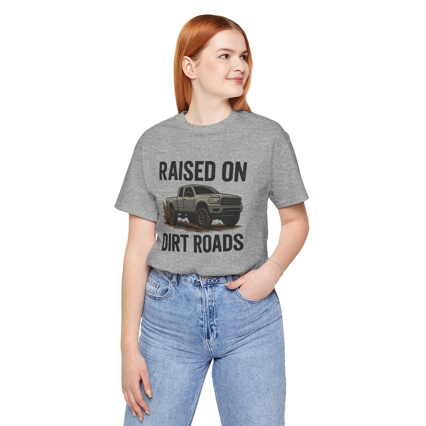 Raised on Dirt Roads Tee