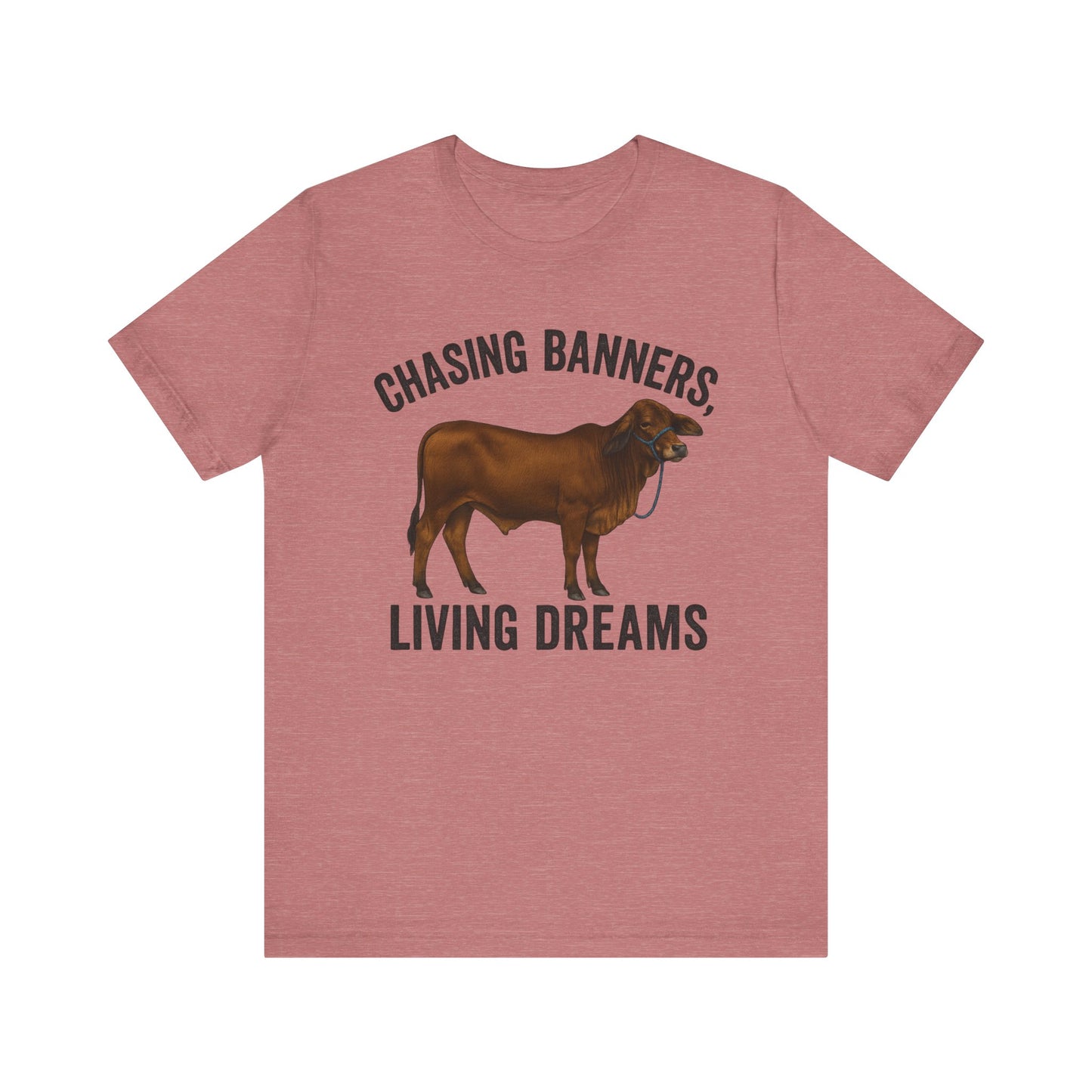 Chasing Banners, Living Dreams Brahma Tee
