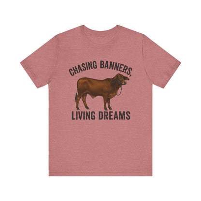 Chasing Banners, Living Dreams Brahma Tee