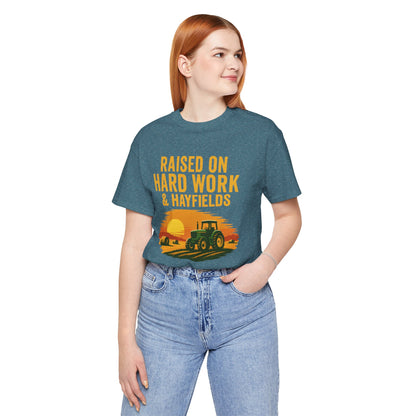 Raised on Hard Work & Hayfields Tee – Farm Life Tractor Graphic Shirt