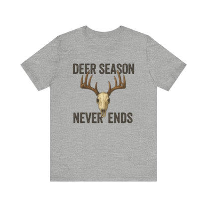 Deer Season Never Ends Tee – Rustic Deer Skull Hunting Graphic Shirt