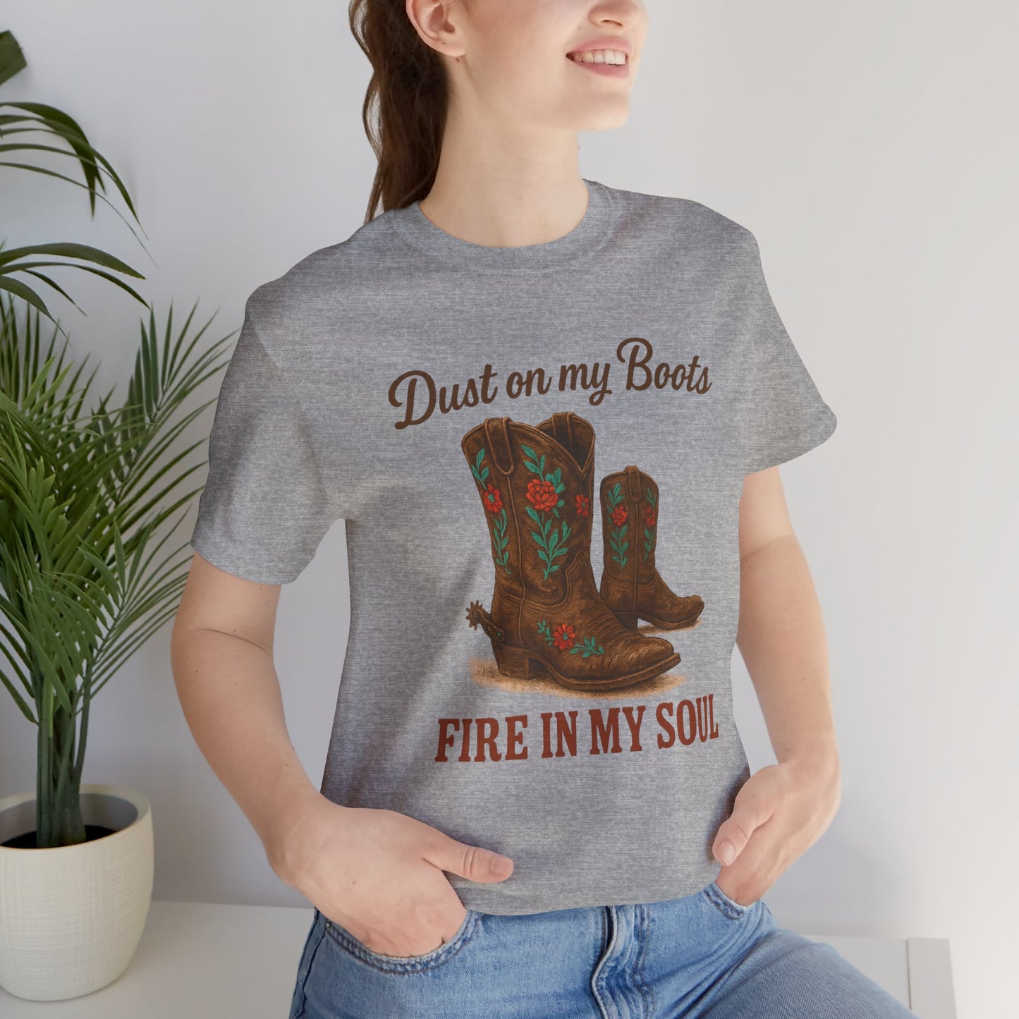 Dust On My Boots Tee