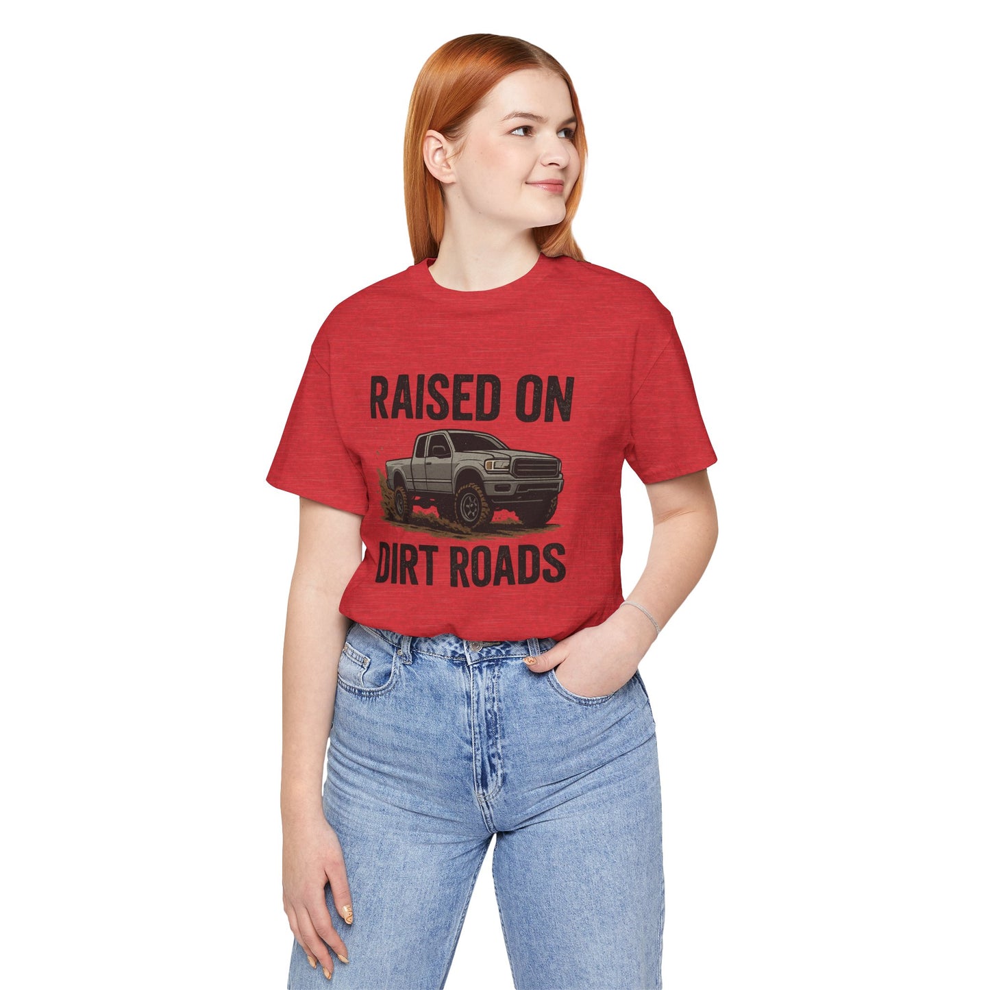 Raised on Dirt Roads Tee