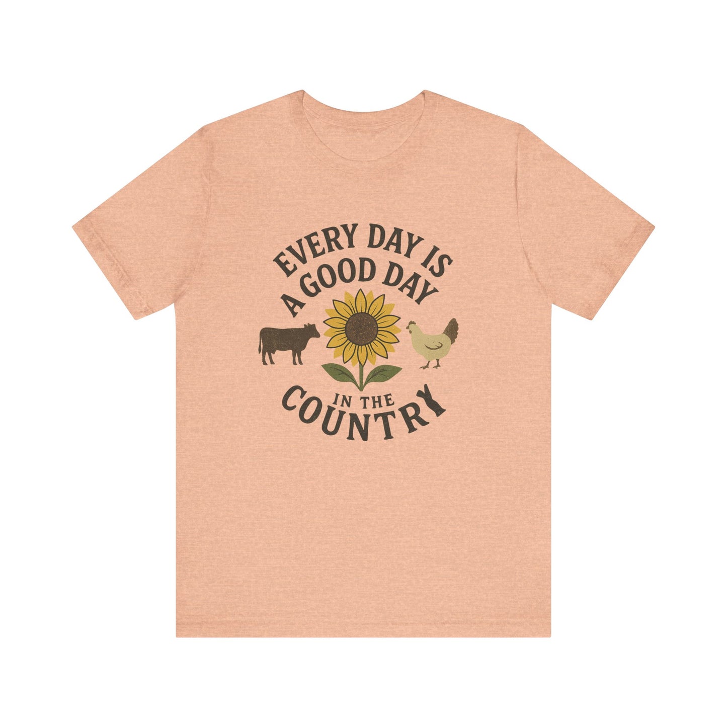 Every Day is a Good Day in the Country Tee – Farm Life Sunflower Graphic Shirt