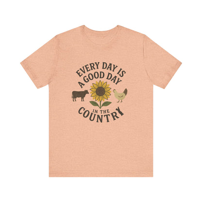 Every Day is a Good Day in the Country Tee – Farm Life Sunflower Graphic Shirt