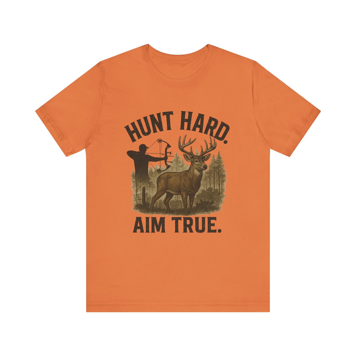 Hunt Hard Aim True Tee