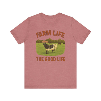 Farm Life, The Good Life Tee – Rustic Cow & Pasture Country Shirt