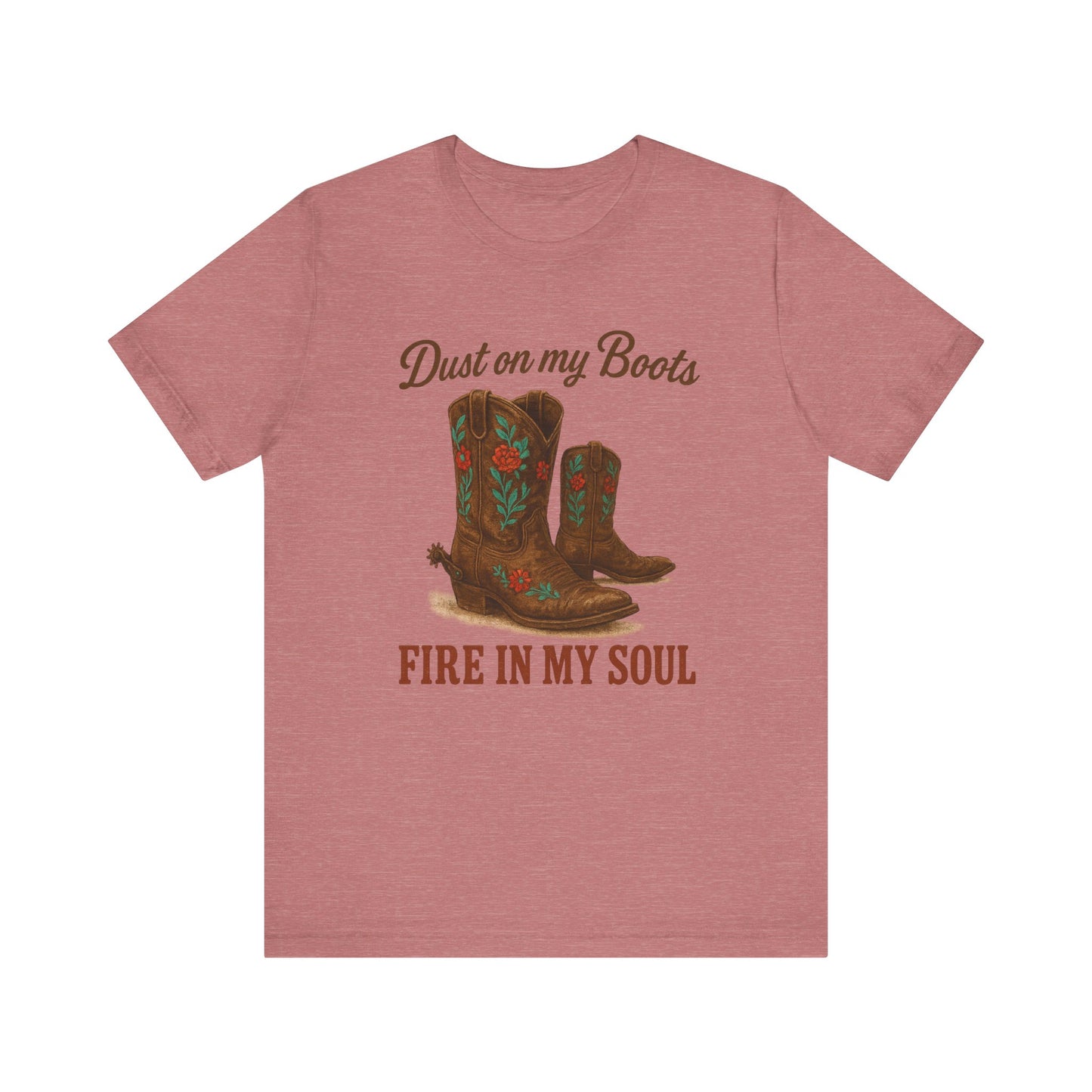 Dust On My Boots Tee