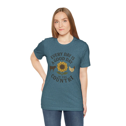 Every Day is a Good Day in the Country Tee – Farm Life Sunflower Graphic Shirt