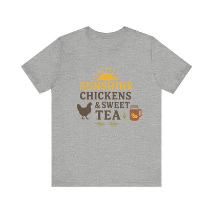 Sunshine, Chickens & Sweet Tea Tee