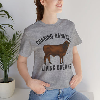 Chasing Banners, Living Dreams Brahma Tee