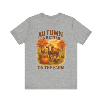 Autumn is Better on the Farm Tee