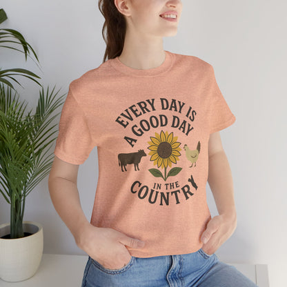Every Day is a Good Day in the Country Tee – Farm Life Sunflower Graphic Shirt