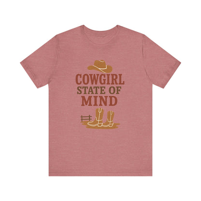 Cowgirl State of Mind Tee – Western Cowgirl Hat & Boots Graphic Shirt