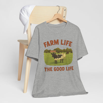 Farm Life, The Good Life Tee – Rustic Cow & Pasture Country Shirt