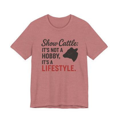 Show Cattle Lifestyle Tee