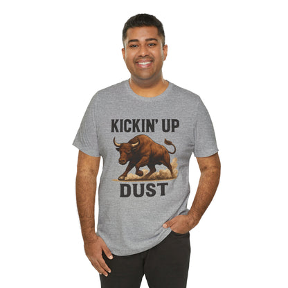 Kickin' Up Dust Bull Tee