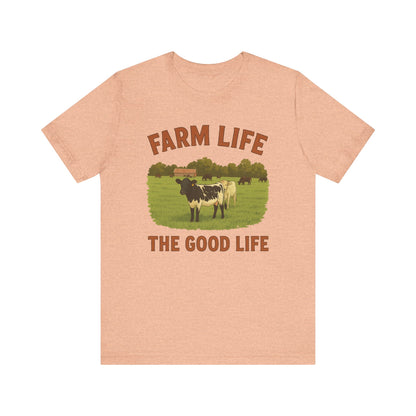 Farm Life, The Good Life Tee – Rustic Cow & Pasture Country Shirt