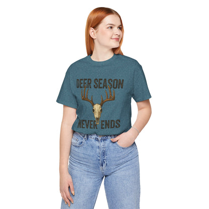 Deer Season Never Ends Tee – Rustic Deer Skull Hunting Graphic Shirt