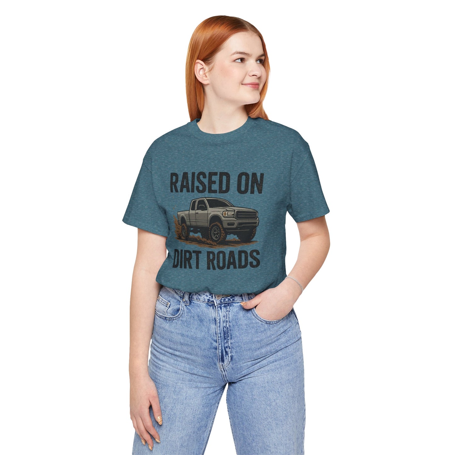 Raised on Dirt Roads Tee