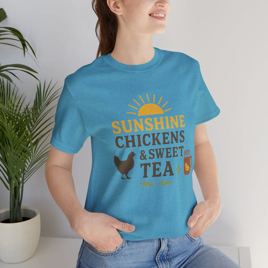 Sunshine, Chickens & Sweet Tea Tee