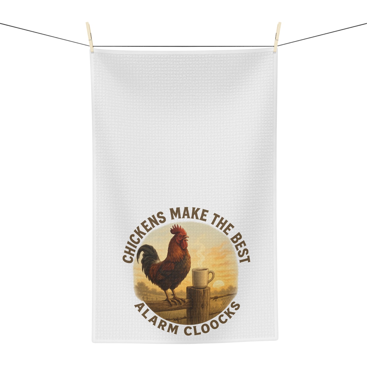 Chickens Make the Best Alarm Clocks Microfiber Kitchen Tea Towel