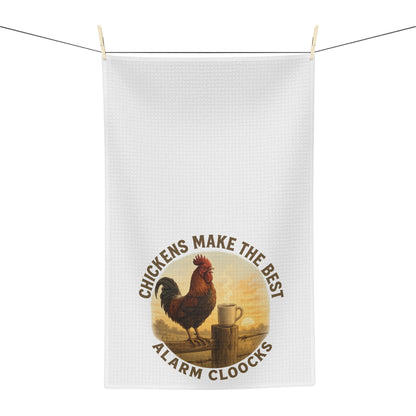 Chickens Make the Best Alarm Clocks Microfiber Kitchen Tea Towel
