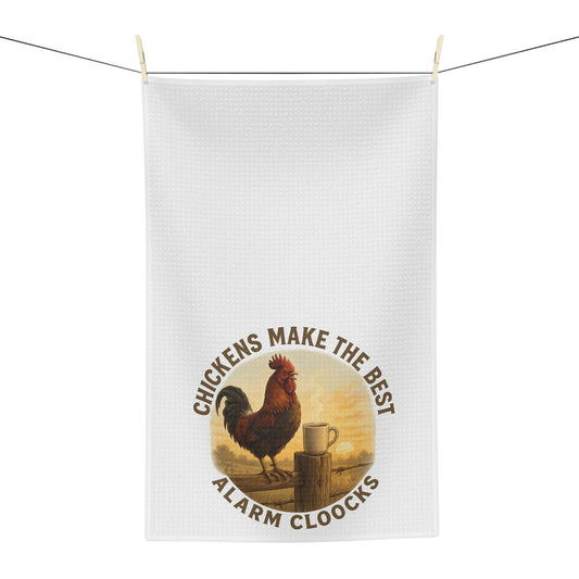 Chickens Make the Best Alarm Clocks Microfiber Kitchen Tea Towel