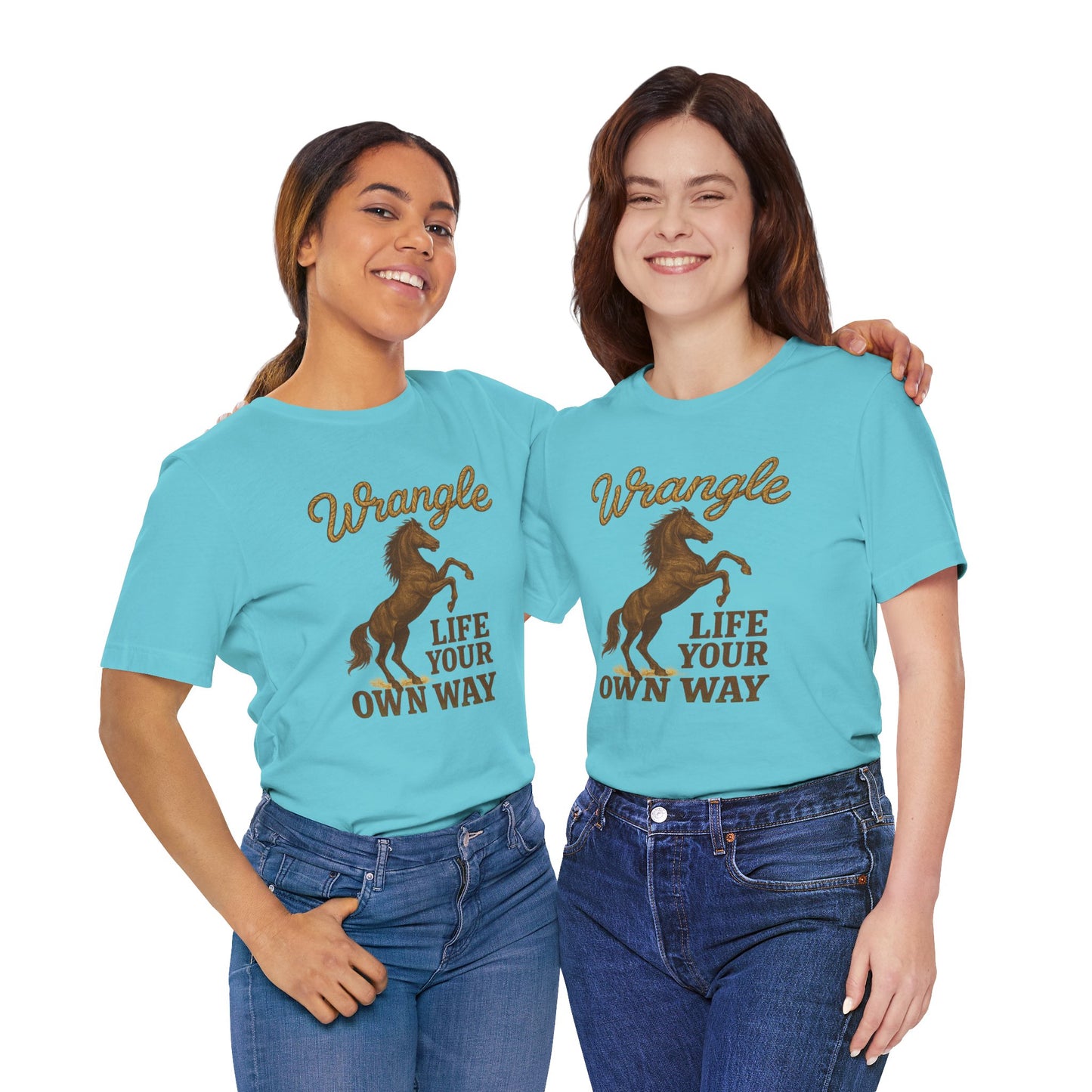 Wrangle Life Your Own Way Tee