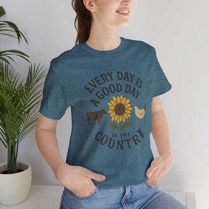 Every Day is a Good Day in the Country Tee – Farm Life Sunflower Graphic Shirt