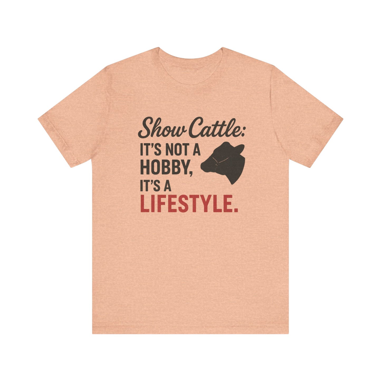 Show Cattle Lifestyle Tee