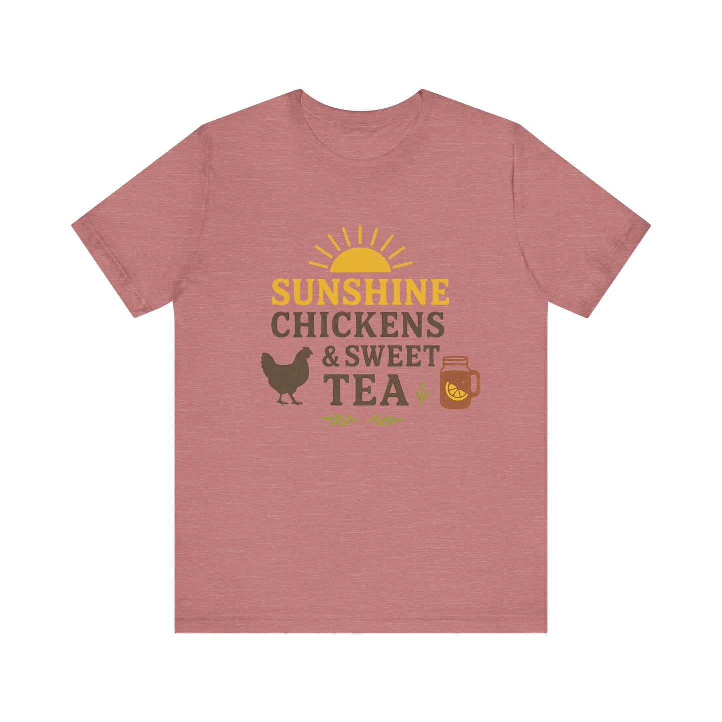 Sunshine, Chickens & Sweet Tea Tee