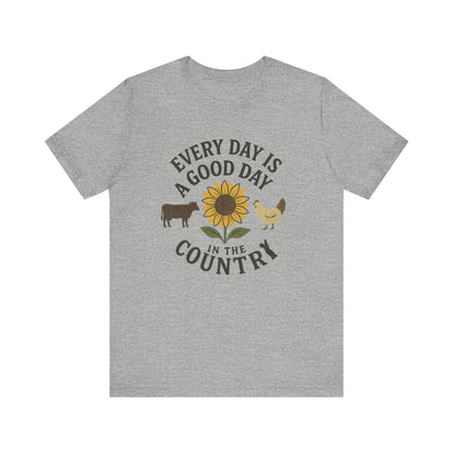 Every Day is a Good Day in the Country Tee – Farm Life Sunflower Graphic Shirt