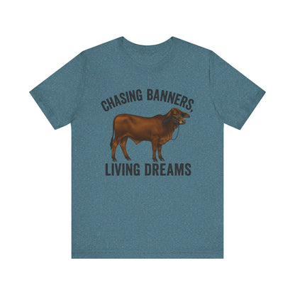 Chasing Banners, Living Dreams Brahma Tee