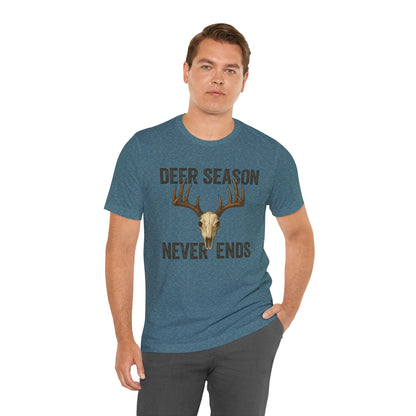 Deer Season Never Ends Tee – Rustic Deer Skull Hunting Graphic Shirt