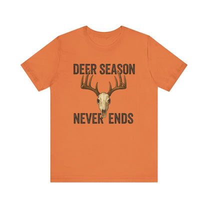 Deer Season Never Ends Tee – Rustic Deer Skull Hunting Graphic Shirt