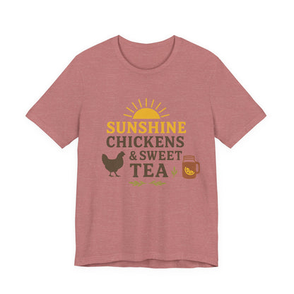 Sunshine, Chickens & Sweet Tea Tee